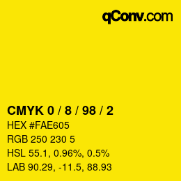 カラーコード: CMYK 0 / 8 / 98 / 2 | qconv.com