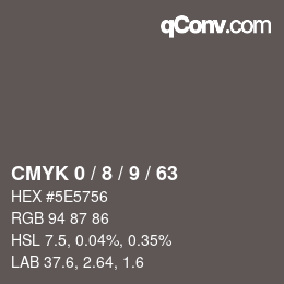 カラーコード: CMYK 0 / 8 / 9 / 63 | qconv.com