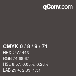 カラーコード: CMYK 0 / 8 / 9 / 71 | qconv.com
