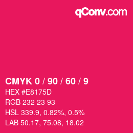 カラーコード: CMYK 0 / 90 / 60 / 9 | qconv.com
