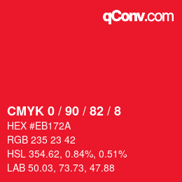 カラーコード: CMYK 0 / 90 / 82 / 8 | qconv.com
