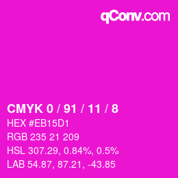カラーコード: CMYK 0 / 91 / 11 / 8 | qconv.com
