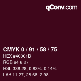 Color code: CMYK 0 / 91 / 58 / 75 | qconv.com
