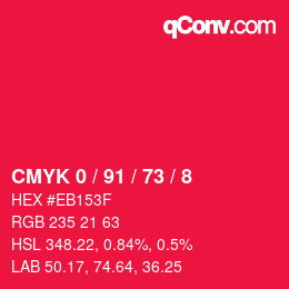 カラーコード: CMYK 0 / 91 / 73 / 8 | qconv.com
