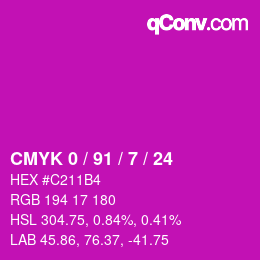 カラーコード: CMYK 0 / 91 / 7 / 24 | qconv.com