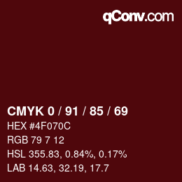 カラーコード: CMYK 0 / 91 / 85 / 69 | qconv.com