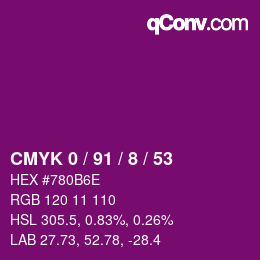 カラーコード: CMYK 0 / 91 / 8 / 53 | qconv.com