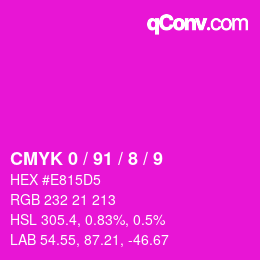 カラーコード: CMYK 0 / 91 / 8 / 9 | qconv.com