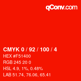 カラーコード: CMYK 0 / 92 / 100 / 4 | qconv.com