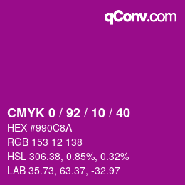 カラーコード: CMYK 0 / 92 / 10 / 40 | qconv.com