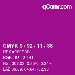 カラーコード: CMYK 0 / 92 / 11 / 38 | qconv.com