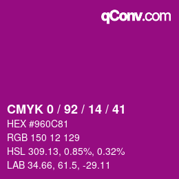 カラーコード: CMYK 0 / 92 / 14 / 41 | qconv.com