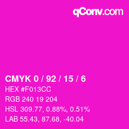 カラーコード: CMYK 0 / 92 / 15 / 6 | qconv.com