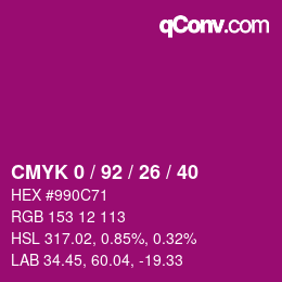 カラーコード: CMYK 0 / 92 / 26 / 40 | qconv.com