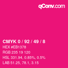 カラーコード: CMYK 0 / 92 / 49 / 8 | qconv.com