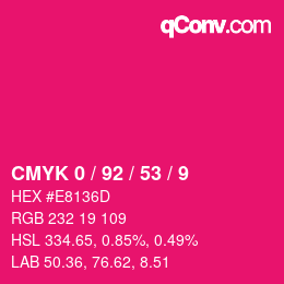 カラーコード: CMYK 0 / 92 / 53 / 9 | qconv.com