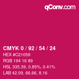 カラーコード: CMYK 0 / 92 / 54 / 24 | qconv.com