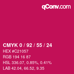 カラーコード: CMYK 0 / 92 / 55 / 24 | qconv.com