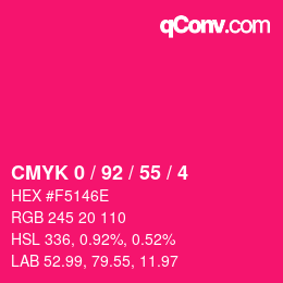 カラーコード: CMYK 0 / 92 / 55 / 4 | qconv.com