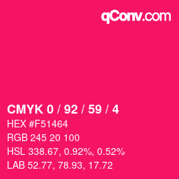 カラーコード: CMYK 0 / 92 / 59 / 4 | qconv.com