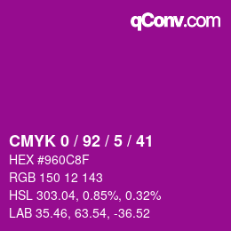 カラーコード: CMYK 0 / 92 / 5 / 41 | qconv.com