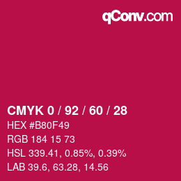 Farbcode: CMYK 0 / 92 / 60 / 28 | qconv.com