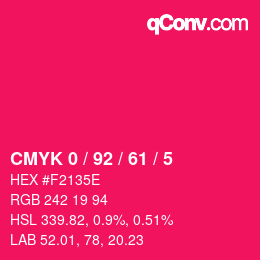 カラーコード: CMYK 0 / 92 / 61 / 5 | qconv.com