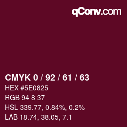 カラーコード: CMYK 0 / 92 / 61 / 63 | qconv.com