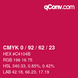 カラーコード: CMYK 0 / 92 / 62 / 23 | qconv.com