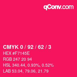 カラーコード: CMYK 0 / 92 / 62 / 3 | qconv.com