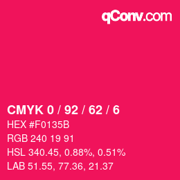 カラーコード: CMYK 0 / 92 / 62 / 6 | qconv.com