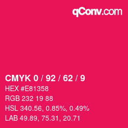 カラーコード: CMYK 0 / 92 / 62 / 9 | qconv.com