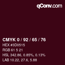 カラーコード: CMYK 0 / 92 / 65 / 76 | qconv.com