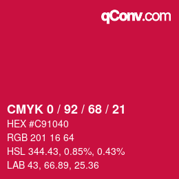 カラーコード: CMYK 0 / 92 / 68 / 21 | qconv.com