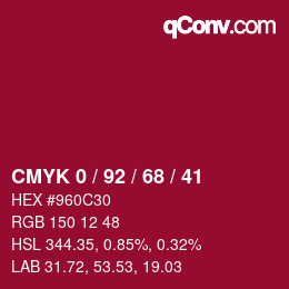 カラーコード: CMYK 0 / 92 / 68 / 41 | qconv.com