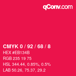 カラーコード: CMYK 0 / 92 / 68 / 8 | qconv.com