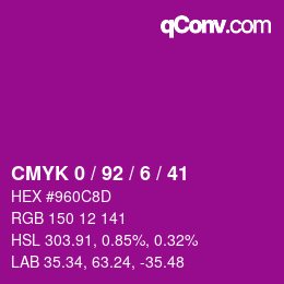 カラーコード: CMYK 0 / 92 / 6 / 41 | qconv.com