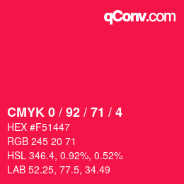 カラーコード: CMYK 0 / 92 / 71 / 4 | qconv.com