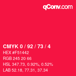 カラーコード: CMYK 0 / 92 / 73 / 4 | qconv.com
