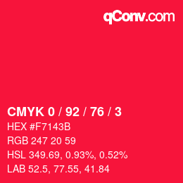 カラーコード: CMYK 0 / 92 / 76 / 3 | qconv.com