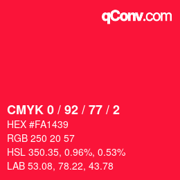 カラーコード: CMYK 0 / 92 / 77 / 2 | qconv.com