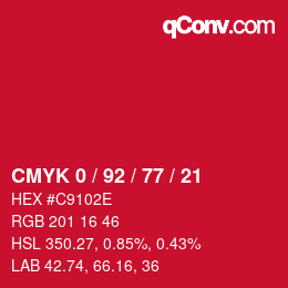 カラーコード: CMYK 0 / 92 / 77 / 21 | qconv.com