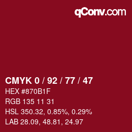 カラーコード: CMYK 0 / 92 / 77 / 47 | qconv.com