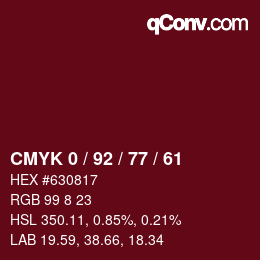 カラーコード: CMYK 0 / 92 / 77 / 61 | qconv.com