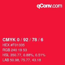 カラーコード: CMYK 0 / 92 / 78 / 6 | qconv.com