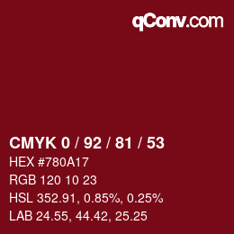 カラーコード: CMYK 0 / 92 / 81 / 53 | qconv.com