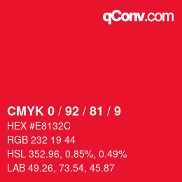 カラーコード: CMYK 0 / 92 / 81 / 9 | qconv.com