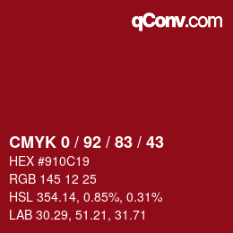 カラーコード: CMYK 0 / 92 / 83 / 43 | qconv.com