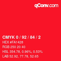 カラーコード: CMYK 0 / 92 / 84 / 2 | qconv.com