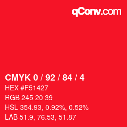 カラーコード: CMYK 0 / 92 / 84 / 4 | qconv.com